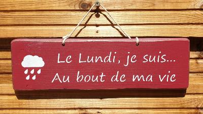 PANNEAU LE LUNDI JE SUIS...